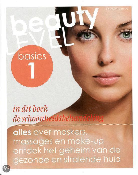 Beauty Level Basic 1 De Schoonheidsbehandeling 9789491277955, Boeken, Studieboeken en Cursussen, Zo goed als nieuw, Verzenden