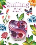 9781784943677 Quilling Art S Runa, Boeken, Verzenden, Nieuw, S Runa