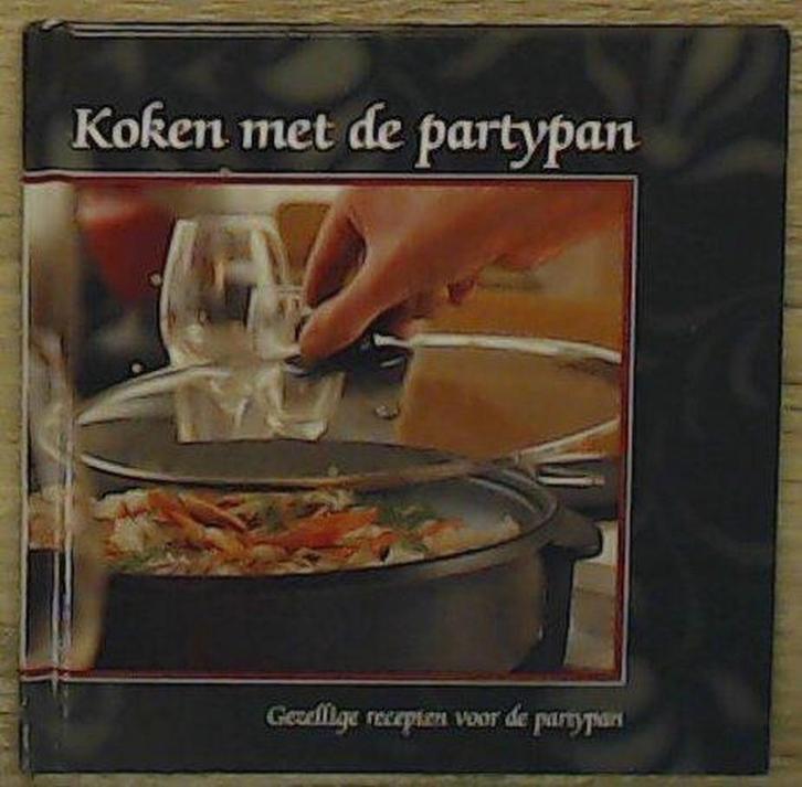 Koken met de partypan 9789059644878, Boeken, Kookboeken, Gelezen, Verzenden