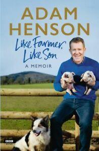 Like farmer, like son: a memoir by Adam Henson (Hardback), Boeken, Biografieën, Gelezen, Verzenden