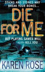 Die For Me (The Philadelphia/Atlanta Series Book 1), Verzenden, Gelezen, Karen Rose