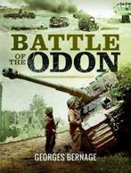 9781473857612 Battle of the Odon Georges Bernage, Verzenden, Nieuw, Georges Bernage