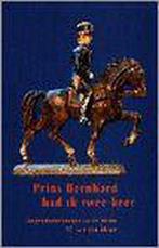 PRINS BERNHARD HAD IK TWEE KEER 9789080357310, Verzenden, Zo goed als nieuw, P.T. van den Akker