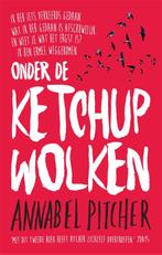 Onder de ketchupwolken 9789049926458 Annabel Pitcher, Verzenden, Zo goed als nieuw, Annabel Pitcher