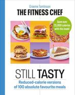 9781529108354 The Fitness Chef Still Tasty, Boeken, Kookboeken, Verzenden, Nieuw, Graeme Tomlinson