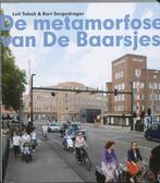De metamorfose van de Baarsjes 9789059372504 Luit Tabak, Verzenden, Gelezen, Luit Tabak