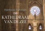 De kathedraal van de zee / Dwarsligger / 182 9789049802035, Boeken, Verzenden, Gelezen, Ildefonso Falcones