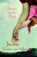 Jacoba, dochter van Holland 9789041417633, Verzenden, Gelezen, Simone van der Vlugt