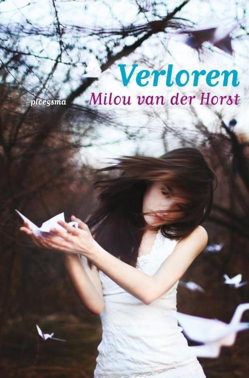 Verloren 9789021669632 Milou van der Horst, Boeken, Kinderboeken | Jeugd | 13 jaar en ouder, Zo goed als nieuw, Verzenden