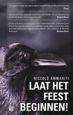 Laat het feest beginnen! 9789048817825 Niccolò Ammaniti, Boeken, Verzenden, Gelezen, Niccolò Ammaniti