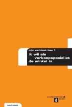 Ik wil als verkoopspecialist de winkel in 9789057843570, Boeken, Verzenden, Zo goed als nieuw