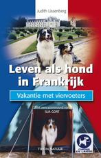 Leven Als Hond In Frankrijk 9789052106540 J. Lissenberg, Verzenden, Zo goed als nieuw, J. Lissenberg
