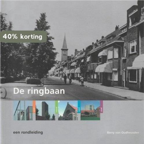 De ringbaan / Stadsmuseum Tilburg Cahier / 10 9789077643105, Boeken, Geschiedenis | Stad en Regio, Zo goed als nieuw, Verzenden