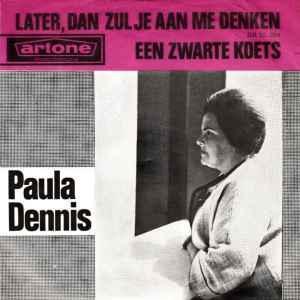 vinyl single 7 inch - Paula Dennis - Later, Dan Zul Je Aa..., Cd's en Dvd's, Vinyl Singles, Zo goed als nieuw, Verzenden