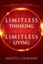 9781641231589 Limitless Thinking, Limitless Living, Boeken, Nieuw, Danette Joy Crawford, Verzenden