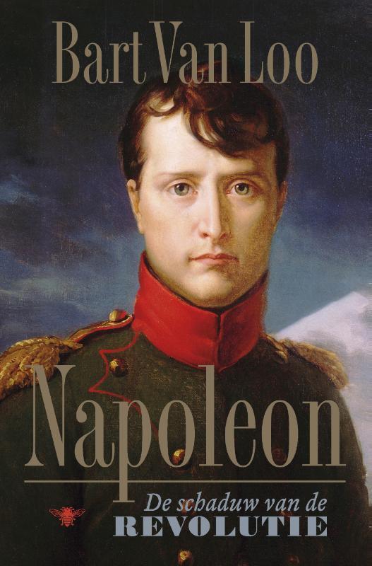 Napoleon 9789403188805 Bart Van Loo, Boeken, Geschiedenis | Wereld, Zo goed als nieuw, Verzenden
