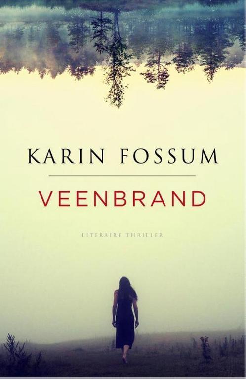 Veenbrand 9789460682858 Karin Fossum, Boeken, Thrillers, Gelezen, Verzenden