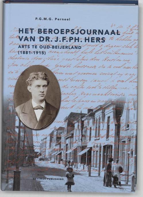 Het beroepsjournaal van Dr. J.F.Ph. Hers, arts te Oud, Boeken, Wetenschap, Gelezen, Verzenden