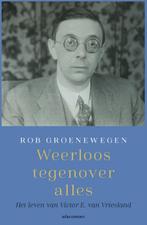 9789045020525 Weerloos tegenover alles | Tweedehands, Boeken, Verzenden, Zo goed als nieuw, Rob Groenewegen