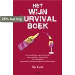 Het wijnsurvivalboek 9789043907828 Ilja Gort, Boeken, Verzenden, Gelezen, Ilja Gort