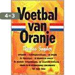 Voetbal van Oranje 9789029537179 T. Snyder, Boeken, Verzenden, Gelezen, T. Snyder