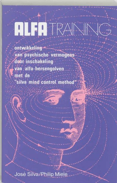 Alfa-training / New age 9789020242577 J. Silva, Boeken, Psychologie, Zo goed als nieuw, Verzenden