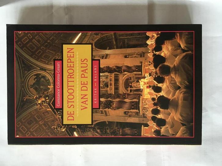 De stoottroepen van de paus 9789063035846 C. Colonna-Cesari, Boeken, Politiek en Maatschappij, Zo goed als nieuw, Verzenden