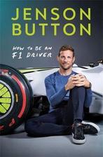 How To Be An F1 Driver 9781788702621 Jenson Button, Verzenden, Gelezen, Jenson Button