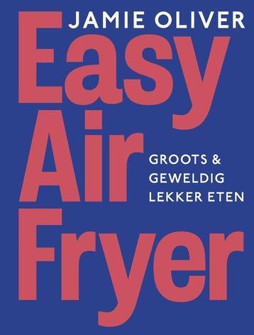 Easy Airfryer - Jamie Oliver  -   9789043937900 beschikbaar voor biedingen