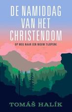 De Namiddag Van Het Christendom |  NIEUW | Halik, Tomas | 97, Boeken, Ophalen of Verzenden, Nieuw, Halik, Tomas