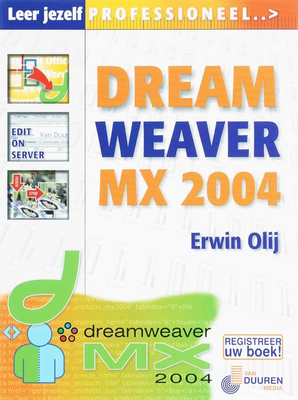Dreamweaver MX 2004 / Leer jezelf PROFESSIONEEL... Olij, Boeken, Informatica en Computer, Gelezen, Verzenden