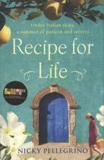 Recipe for life by Nicky Pellegrino (Paperback), Gelezen, Nicky Pellegrino, Verzenden