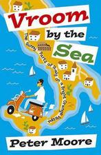 Vroom by the Sea 9781840247374 Peter Moore, Verzenden, Gelezen, Peter Moore