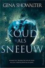 Koud als sneeuw | Gena Showalter | 9789402705935, Zo goed als nieuw, Gena Showalter