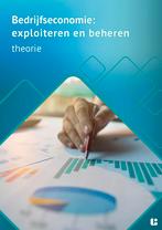 Bedrijfseconomie exploiteren en beheren theori 9789463764988, Boeken, Verzenden, Zo goed als nieuw