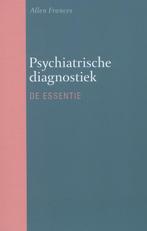Psychiatrische diagnostiek 9789057124006 Allen Frances, Verzenden, Zo goed als nieuw, Allen Frances