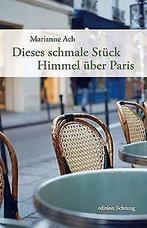 Dieses schmale Stuck Himmel uber Paris  Ach, Mar...  Book, Boeken, Taal | Duits, Marianne Ach, Zo goed als nieuw, Verzenden