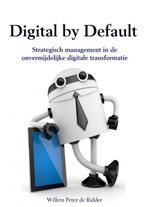 9789463187817 Digital by default | Tweedehands, Verzenden, Zo goed als nieuw, Willem Peter de Ridder