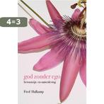 god zonder ego 9789402193985 Fred Hafkamp, Boeken, Verzenden, Gelezen, Fred Hafkamp