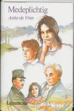 Medeplichtig 9789060695678 Anke de Vries, Boeken, Verzenden, Zo goed als nieuw, Anke de Vries