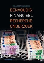 Eenvoudig financieel rechercheonderzoek 9789463500043, Boeken, Gelezen, Willem Steunenberg, Verzenden