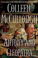 Antony And Cleopatra 9781416552956 Colleen McCullough, Gelezen, Verzenden, Colleen McCullough