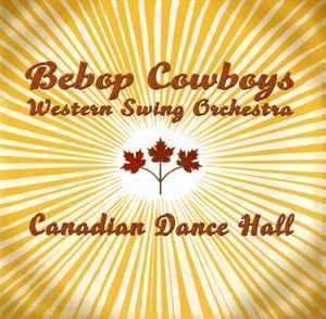 cd - The Bebop Cowboys - Canadian Dance Hall, Cd's en Dvd's, Cd's | Country en Western, Zo goed als nieuw, Verzenden