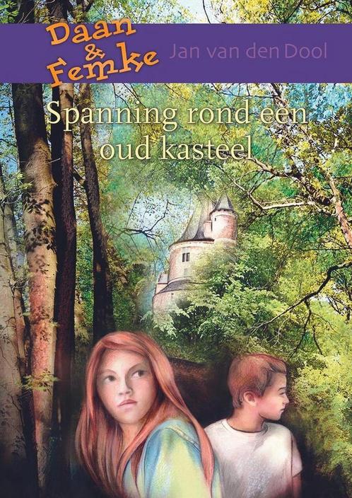 Spanning rond een oud kasteel 9789059522589 Jan van den Dool, Boeken, Kinderboeken | Jeugd | 10 tot 12 jaar, Zo goed als nieuw