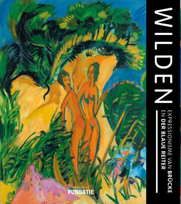 DE WILDEN [O/P]: Expressionisme van Brucke en Der Blaue Rei, Boeken, Kunst en Cultuur | Beeldend, Zo goed als nieuw, Verzenden