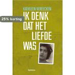 Ik denk dat het liefde was 9789020984132 K. Vereecken, Boeken, Verzenden, Gelezen, K. Vereecken