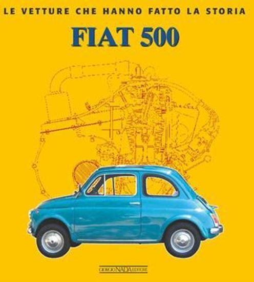 Fiat 500 le vetture che hanno fatto la storia, Boeken, Auto's | Boeken, Algemeen, Nieuw, Verzenden