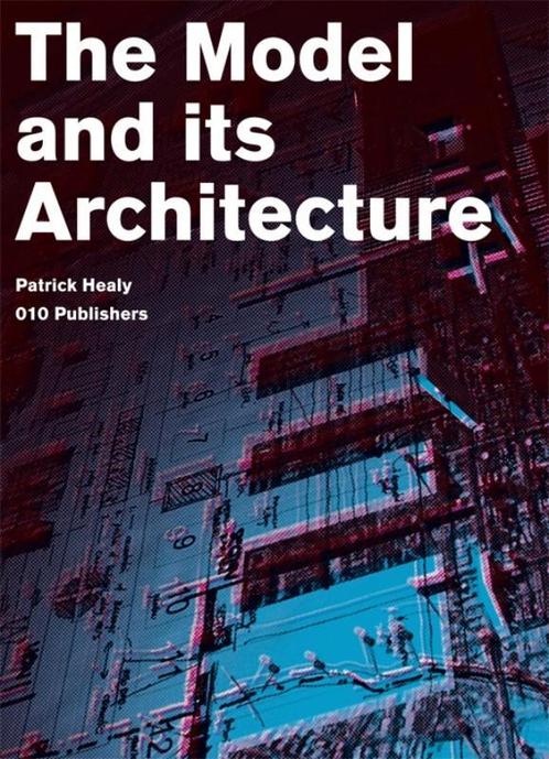 The Model and its Architecture / Delft School of Design, Boeken, Kunst en Cultuur | Architectuur, Gelezen, Verzenden