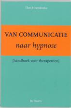 Van communicatie naar hypnose 9789060205761 Hoenderdos, Boeken, Psychologie, Gelezen, Hoenderdos, Sieneke de Rooij, Verzenden