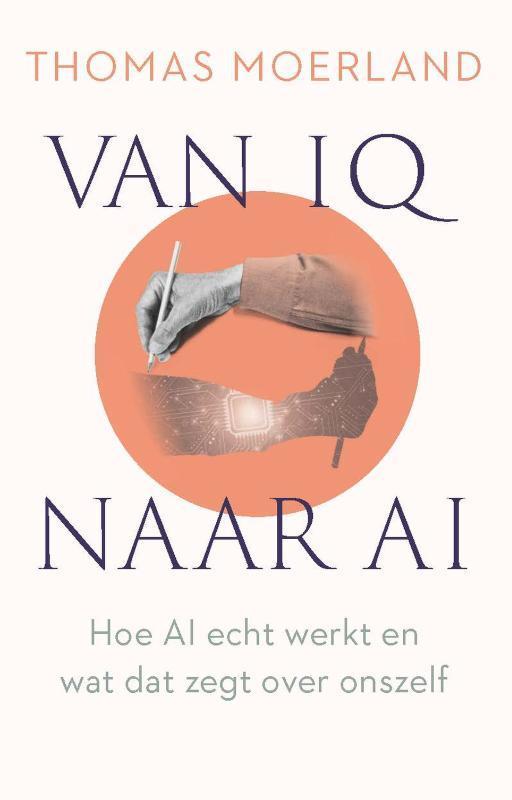 Van Iq Naar Ai | 9789045051963 | Moerland, Thomas, Boeken, Overige Boeken, Nieuw, Ophalen of Verzenden